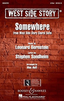 Somewhere - from West Side Story Choral Suite by Bernstein Leonard - Huff Mac - Stephen Sondheim for 2-Part and Piano