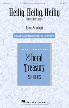 Heilig Heilig Heilig - Holy Holy Holy - Zum Sanctus from Deutsche Messe by Schubert Franz for SATB a cappella