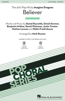 Believer by Reynolds Sermon Mc - Brymer Mark - Imagine Dragons for 3-Part Mixed and Piano