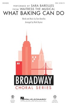 What Baking Can Do - from Waitress by Bareilles Sara - Brymer Mark - Sara Bareilles for SSA and Piano