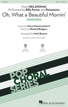 Oh What A Beautiful Mornin' by Rodgers and Hammerstein - Brymer Mark - Pentatonix for SAB and Piano