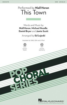 This Town by Various - Lojeski Ed - Niall Horan for SAB and Piano