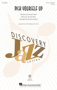 Pick Yourself Up by Kern Jerome - Eckert Rosana - Dorothy Fields for 2-Part and Piano