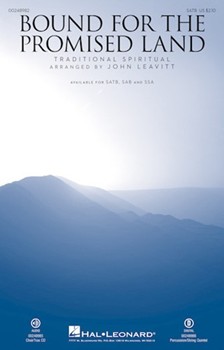 Bound for the Promised Land by - Leavitt John - for SATB and Piano (Trad. Spiritual)