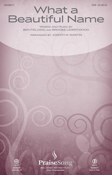 What a Beautiful Name by Fielding and Ligertwood - Martin Joseph M - Hillsong for SAB and Piano