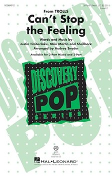 Can't Stop the Feeling by Timberlake Martin and Shellback - Snyder Audrey - Trolls for 3-Part Mixed and Piano