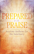 Prepared for Praise [choral 2-part mixed] 2 Part Mix