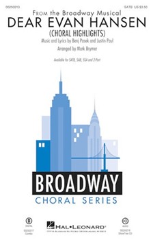 Dear Evan Hansen - Choral Highlights by Pasek and Paul - Brymer Mark - for SATB and Piano