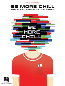 Be More Chill by Joe Iconis for PVG Collection