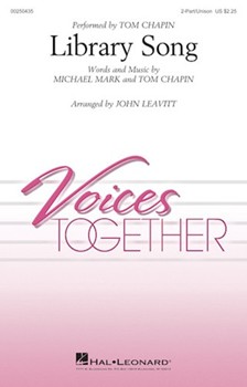 Library Song by Mark and Chapin - Leavitt John - Tom Chapin for 2-Part and Piano
