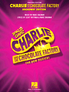 Hal Leonard Shaiman   Charlie and the Chocolate Factory - The New Musical - Piano / Vocal / Guitar