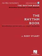 The Rhythm Book - 
Beginning Notation and Sight-Reading for All Instruments