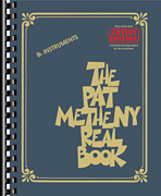 Hal Leonard                       Pat Metheny Pat Metheny Real Book - B-flat Instruments
