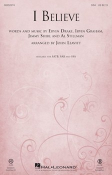 I Believe by Drake Graham Shirl and Stillman - Leavitt John - for SSA and Piano