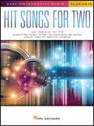 Hit Songs for Two Clarinets - 
Easy Instrumental Duets