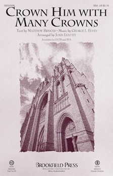 Crown Him with Many Crowns [choral sa] Leavitt