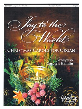 Joy to the World - Christmas Carols for Organ by - Hamlin Carolyn - for Organ