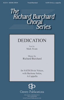 Dedication by Burchard Richard Twain and Richardson for SATB divisi a cappella
