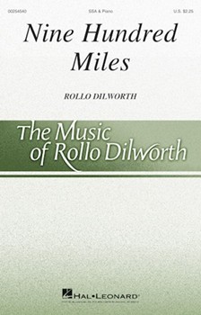 Nine Hundred Miles by Dilworth Rollo - Dilworth Rollo - for SSA and Piano (Amer Folk Blues)