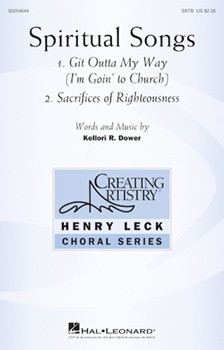 Spiritual Songs by Dower Kellori R for SATB a cappella