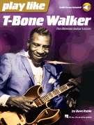 Play like T-Bone Walker