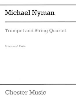 Trumpet and String Quartet [trumpet w/string quartet] Nyman Tpt/String