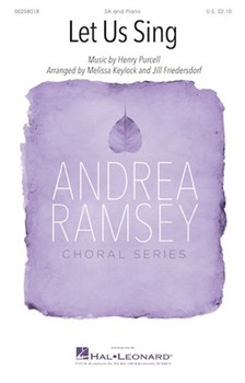 Let Us Sing by Purcell Henry - Keylock and Friedersdo - for SA and Piano