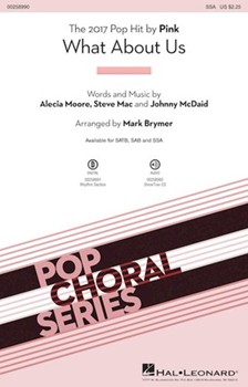 What About Us by Moore Mac McDaid - Brymer Mark - Pink for SSA and Piano