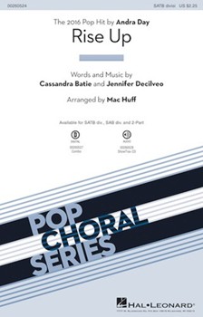 Rise Up by Batie and Decilveo - Huff Mac - Andra Day for SATB divisi and Piano