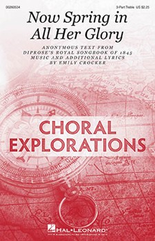 Now Spring In All Her Glory by Crocker Emily for 3-Part Treble and Piano