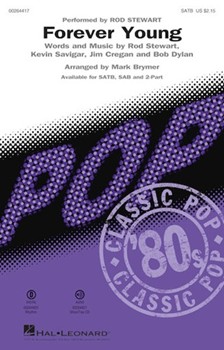 Forever Young by Cregan Savigar Dylan and Stewart - Brymer Mark - Rod Stewart for SATB and Piano