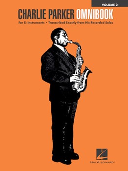 Charlie Parker Omnibook - Volume 2 - For E-flat Instruments