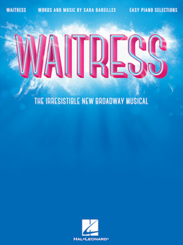 Hal Leonard Sara Bareilles   Waitress - Easy Piano Selections