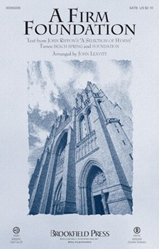 Firm Foundation by Beach Spring - Leavitt John - for SATB and Piano
