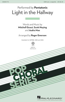 Light In The Hallway by Grassi Hoying and Mae - Emerson Roger - Pentatonix for SAB a cappella