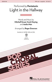 Light In The Hallway by Grassi Hoying and Mae - Emerson Roger - Pentatonix for SSA a cappella