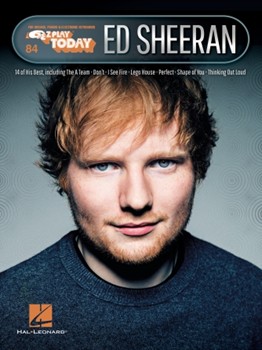 Ed Sheeran - E-Z Play Today Volume 84