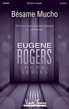 Besame Mucho by Velazquez Consuelo - Morales Julio - for SATB divisi a cappella