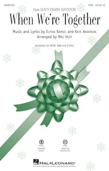 When We're Together by Anderson and Samsel - Huff Mac - Olaf's Frozen Advent for SAB and Piano