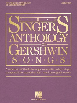 Singer's Anthology of Gershwin Songs Soprano [vocal]