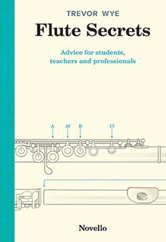Flute Secrets [flute reference] Trevor Wye