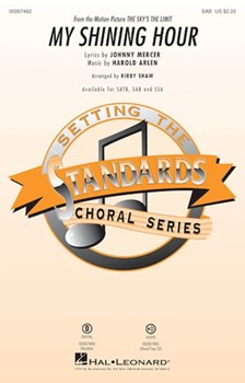 My Shining Hour by Arlen Harold - Shaw Kirby - Johnny Mercer for SAB and Piano