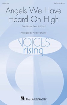 Angels We Have Heard on High by - Snyder Audrey - for SATB a cappella (Trad French Carol)