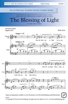 Blessing of Light by Sirett Mark Ancient Scottish for SATB and Piano