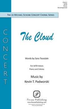 Cloud by Padworski Kevin T Sara Teasdale for SATB divisi and Piano