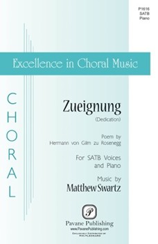 Zueignung - Dedication by Swartz Matthew Hermann von Gilm zu for SATB and Piano
