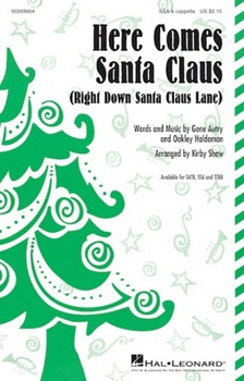 Here Comes Santa Claus by Autry and Haldeman - Shaw Kirby - Gene Autry for SSA a cappella