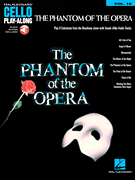 The Phantom of the Opera - 
Cello Play-Along Volume 10
