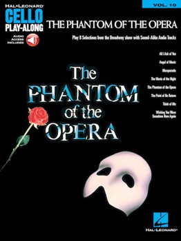 The Phantom of the Opera - Cello Play-Along Volume 10