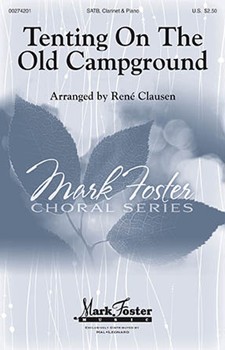 Tenting on the Old Campground by Kittredge Walter - Clausen Rene - for SATB/gtr